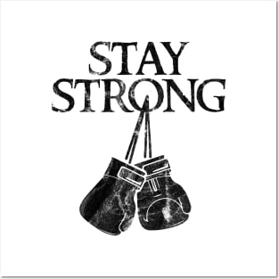 stay strong Posters and Art